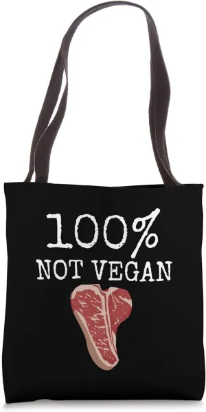 100% Not Vegan - T-bone Steak Carnivore - Eco Friendly Tote Bag