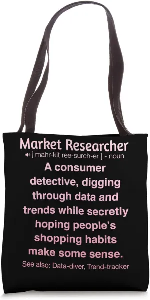 Funny Market Researcher Tote Bag