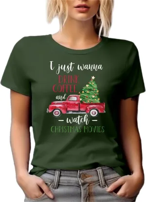 I Just Wanna Drink and Watch Christmas Movies Graphic Tshirt