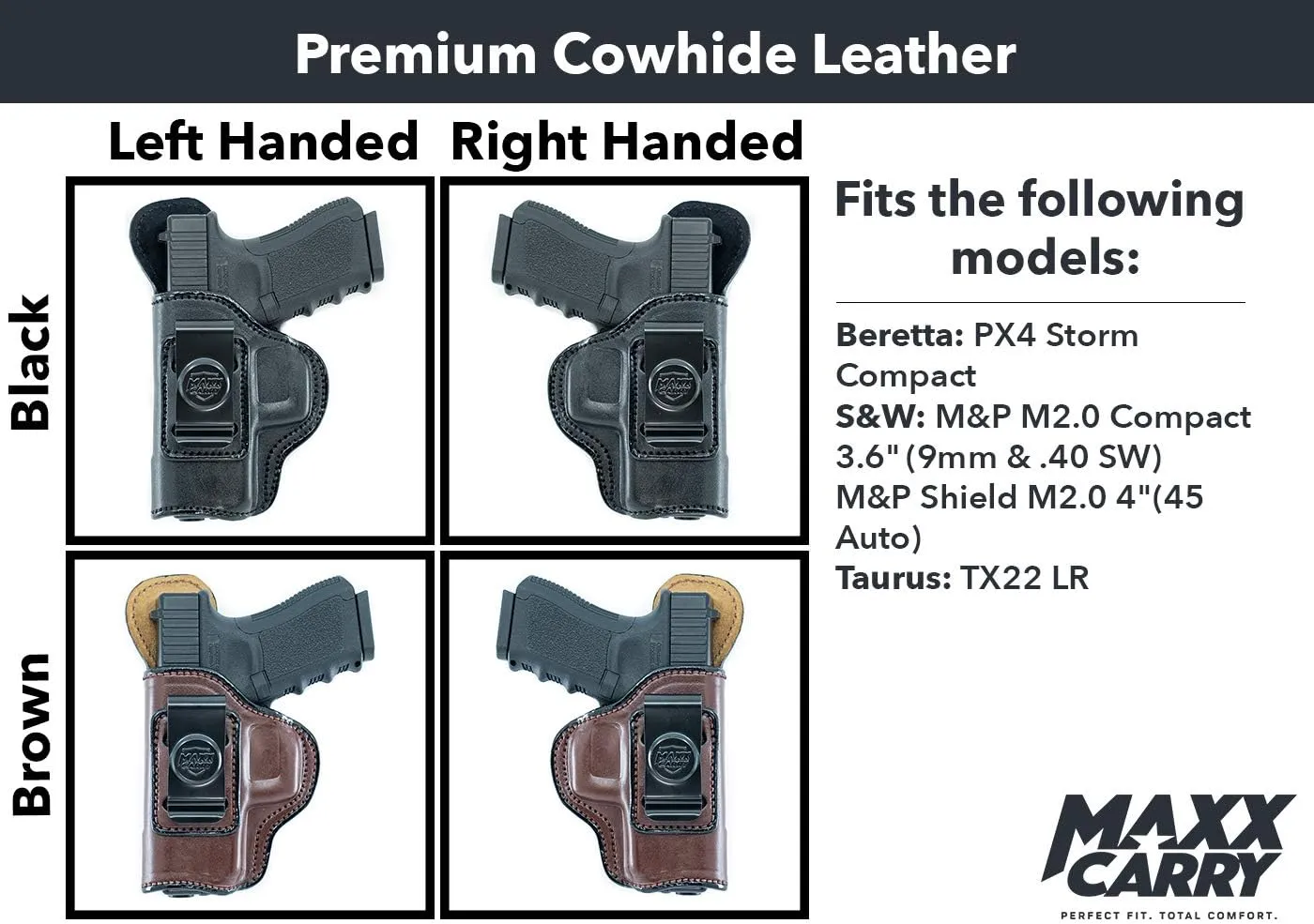Maxx Carry IWB Leather Gun Holster for Beretta PX4 Storm Compact 9mm / 40ACP | S&W M&P M2.0 Compact 3.6 inch, M&P Shield M2.0 4 inch | Taurus TX22 LR