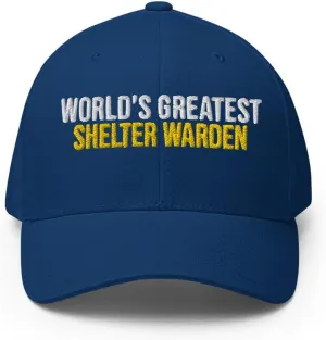 World's Greatest Shelter Warden Hat (Embroidered Structured Twill Cap) Shelter Warden Apparel